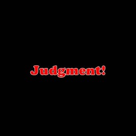 Judgment!