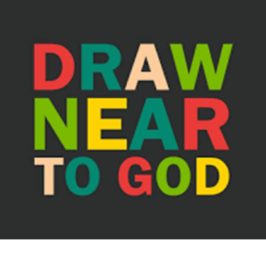 Draw Near to God