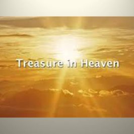 Treasure in Heaven