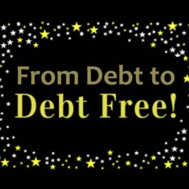 From Debt to Debt Free! (Part 2)