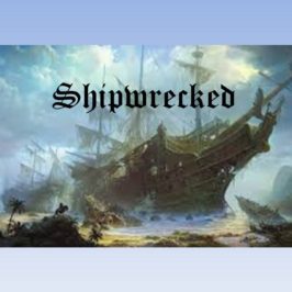 Shipwrecked