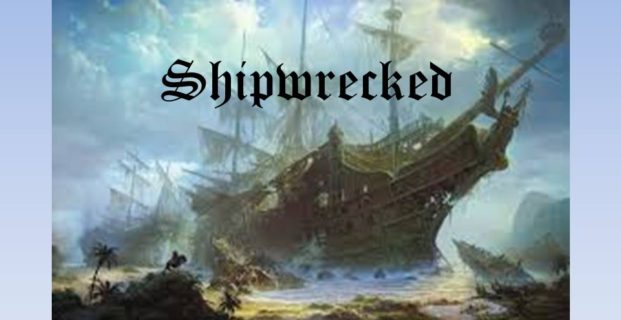 Shipwrecked