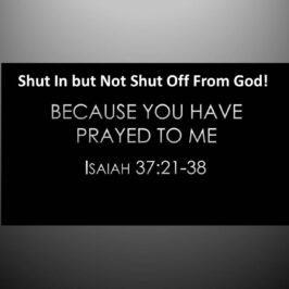 Shut In but Not Shut Off From God!