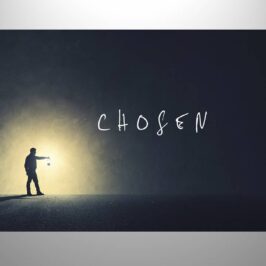 Chosen!