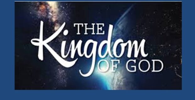 The Kingdom of God (Part 1)