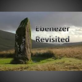 Ebenezer Revisited