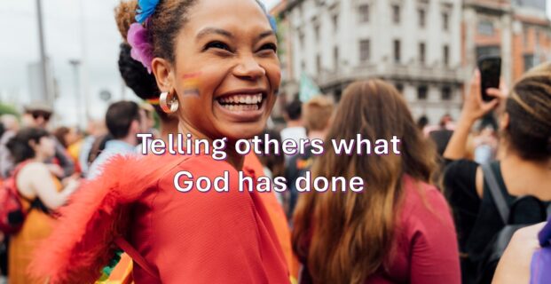 Telling others what God has done