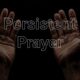 Persistent Prayer