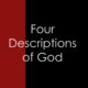Four Descriptions of God