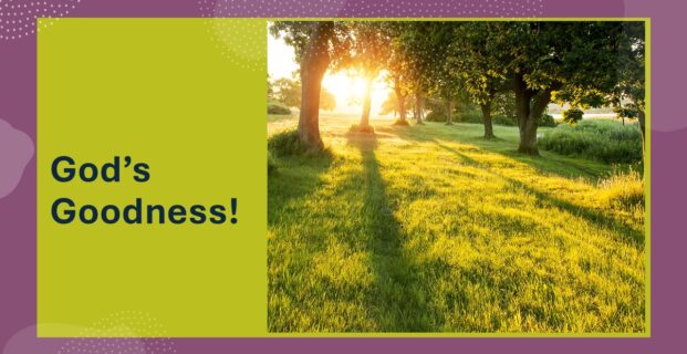 God’s Goodness!